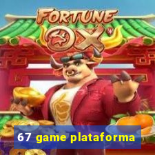 67 game plataforma